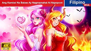 Ang Kambal Na Babae Ay Nagmamahal At Napopoot 😍👿 Hate Twins in Filipino ️💔 WOAFilipinoFairyTales [upl. by Tonry]