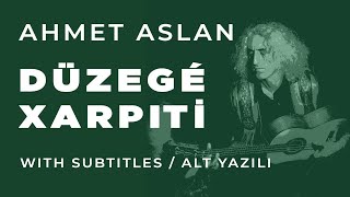 Ahmet Aslan  Duzege Xarpiti  2015 Concert Recording [upl. by Conias168]