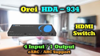 Orei HDA934  4X1 HDMI Switch With Full eARC Support [upl. by Konrad]