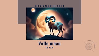 Volle Maan in Ram  maanmeditatie [upl. by Mcclenaghan355]