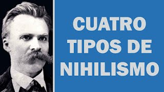 NIETZSCHE cuatro tipos de NIHILISMO según M Cragnolini [upl. by Ula]