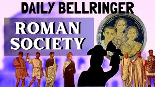 Ancient Roman Society  DAILY BELLRINGER [upl. by Thurlow]