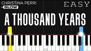 Christina Perri  A Thousand Years  SLOW EASY Piano Tutorial [upl. by Kerad]