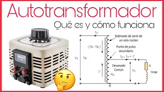 AUTOTRANSFORMADOR  QUÉ ES Y CÓMO FUNCIONA [upl. by Yeoj198]