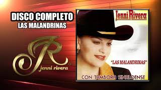 JENNI RIVERA  DISCO COMPLETO  LAS MALANDRINAS [upl. by Kile]