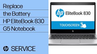 Replace the Battery  HP EliteBook 830 G5 Notebook  HP Support [upl. by Marasco314]