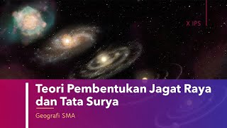 Dinamika Planet Bumi Teori Pembentukan Jagat Raya dan Tata Surya [upl. by Enyr]