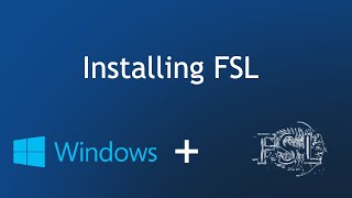 Installing FSL on Windows 10 using WSL [upl. by Uriel]