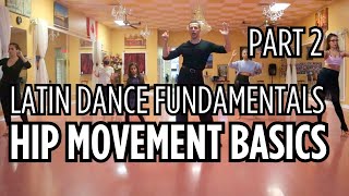 Latin hip action amp movement for beginners  Latin amp Rhythm Technique Class For Dancers Part 2 [upl. by Idieh]