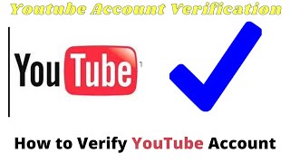 YouTube Account Verification How to Verify YouTube Verification [upl. by Frans]