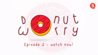 Donut Worry  Episode 2  How leadership can help in your crisis communication efforts [upl. by Edrei]