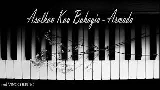 Armada  Asal Kau Bahagia Piano Instrumental [upl. by Tuhn]