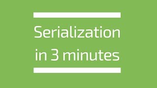 Serialization Explained in 3 minutes  Tech Primers [upl. by Readus]