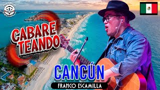 Cabareteando Cancún [upl. by Carine51]