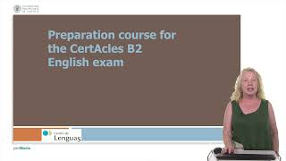 Preparation course for the CertAcles B2 English exam  121  UPV [upl. by Clara]