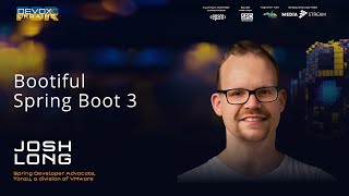 Bootiful Spring Boot 3  Josh Long  Devoxx Ukraine 2023 [upl. by Adidnac76]