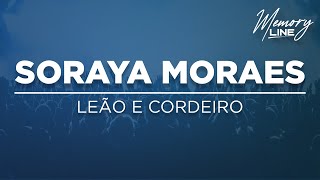 Soraya Moraes  Leão e o Cordeiro Letra [upl. by Mahda]