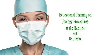 Urology procedures at the bedside [upl. by Lledyl925]