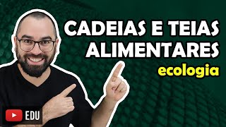 Cadeias e Teias Alimentares  Aula 03  Módulo VIII Ecologia  Prof Gui [upl. by Ayikat]