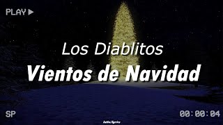 Vientos de Navidad  Los Diablitos  letra [upl. by Meer732]