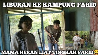 LIBURAN BERSAMA FARIDFarid kembali ke kampung halaman bersama teman² [upl. by Loredana]