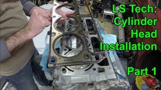 LS Tech Cylinder Head Install  Part 1 [upl. by Enyalahs]