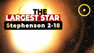 Largest Star in the Universe is Stephenson 218 [upl. by Kumagai]