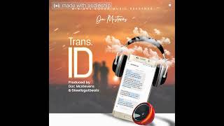 Doc Mcstevens  Trans ID Official Audio [upl. by Edward736]