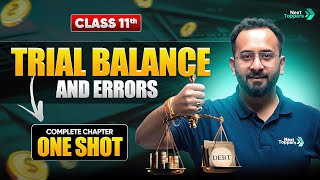 Trial Balance Class 11 One Shot  NCERT Accounts Complete Chapter6 Revision  CBSE 202425 Exam [upl. by Mercedes]