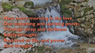 New Every Morning is the Love Tune Melcombe  5vv with lyrics for congregations [upl. by Eimile]