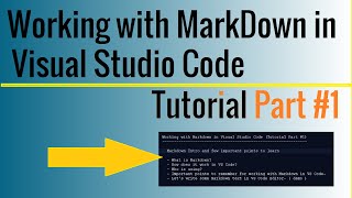 Working with Markdown in Visual Studio Code  Tutorial Part 1 [upl. by Diahann]