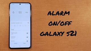 how to setup alarm Samsung Galaxy s21 [upl. by Nanis]