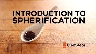 Introduction to Spherification [upl. by Yelra909]