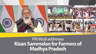 PM Modi addresses Kisan Sammelan held across Madhya Pradesh via video conferencing  PMO [upl. by Ilamad354]