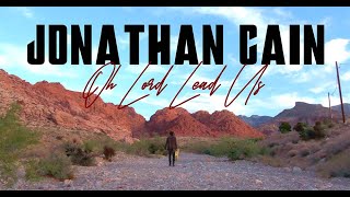 Jonathan Cain  Oh Lord Lead Us Official Music Video [upl. by Jennine]