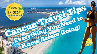 Cancun Travel Tips  Everything You Need to Know Before Going  Cancun Mexico 2022 [upl. by Gaul]