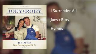 JoeyRory  I Surrender All  Hymns That Are Important To Us [upl. by Finella735]