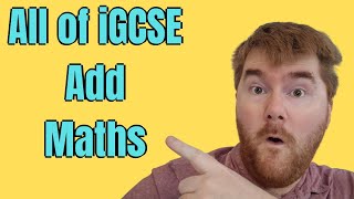 All of iGCSE Additional Mathematics 0606 CIE What You Need To Know [upl. by Noinatrad]