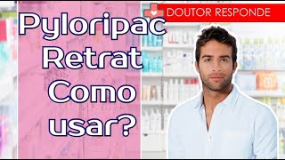 Pyloripac Retrat Como usar  Doutor Responde [upl. by Moriarty]