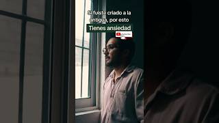 La crianza reflejada en la ANSIEDAD [upl. by Maxa]