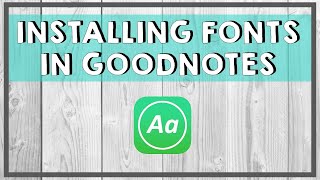 INSTALL FONTS IN GOODNOTES  How to Add Fonts to GoodNotes Using the AnyFont App [upl. by Pedroza115]