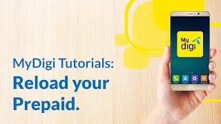 Reload your Digi Prepaid™ with the new MyDigi app [upl. by Lennard]