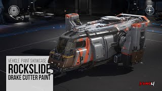 Drake Cutter  Rockslide Paint Showcase  Star Citizen [upl. by Virgina]