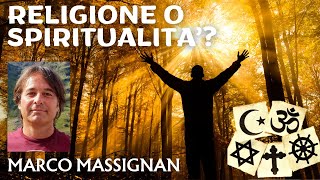 RELIGIONE O SPIRITUALITA  Marco Massignan con Fabio Frabetti [upl. by Eibbor]