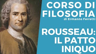 Rousseau il patto iniquo [upl. by Boarer526]