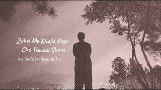 Wajid Layaq  Zrha Me Khafa Kege  Official Lyrics Video [upl. by Norym]