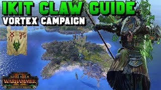 Ikit Claw Guide  Vortex Campaign First 20 Turns Strategies amp Tactics  Total War Warhammer 2 [upl. by Alahs502]