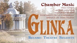 Glinka Chamber Music [upl. by Codi]