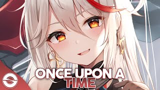 Nightcore  Once Upon A Time  Lyrics [upl. by Nylloc470]