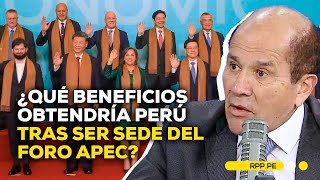 APEC 2024 beneficios que el Perú obtendría luego de ser sede de la cumbre ApecxRPP  ENTREVISTA [upl. by Ynelram]